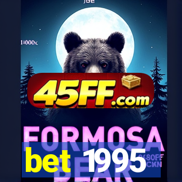 bet 1995